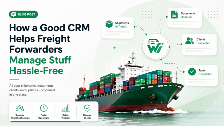 How a Freight CRM Helps Freight Forwarders Manage Shipments, Quotes and Profitability